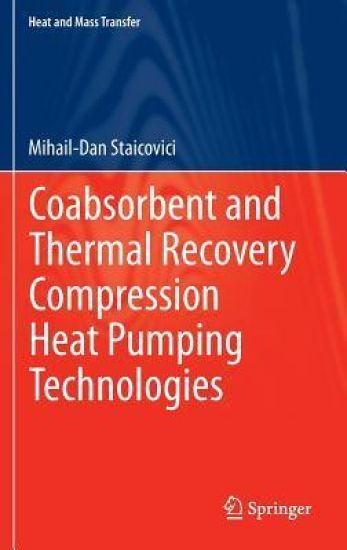 Coabsorbent and Thermal Recovery Compression Heat Pumping Technologies