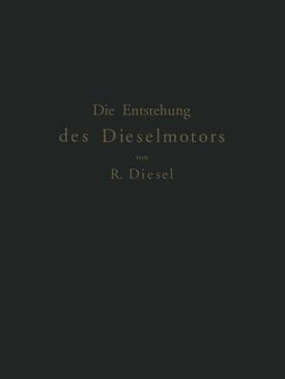 Die Entstehung des Dieselmotors