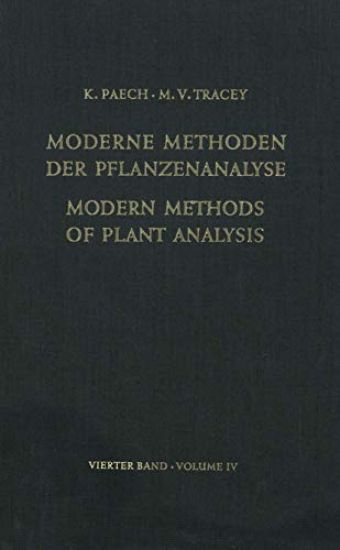 Modern Methods of Plant Analysis / Moderne Methoden der Pflanzenanalyse