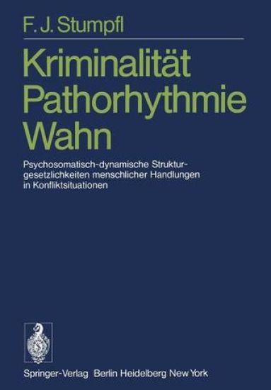 Kriminalität Pathorhythmie Wahn
