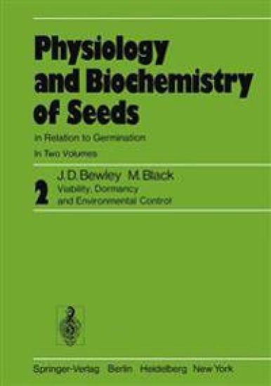 Physiology and Biochemistry of Seeds in Relation to Germination