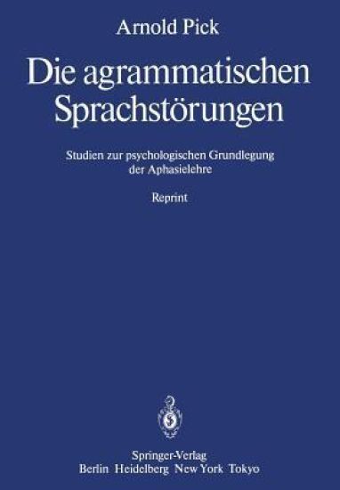 Die agrammatischen Sprachstörungen
