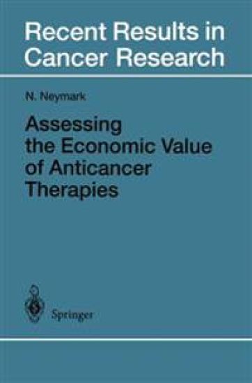 Assessing the Economic Value of Anticancer Therapies