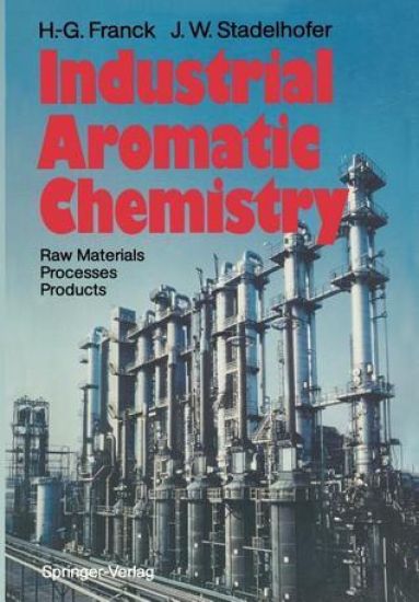 Industrial Aromatic Chemistry
