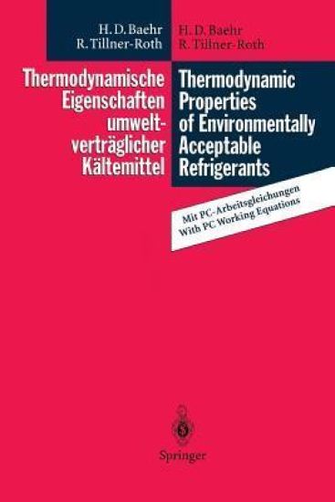 Thermodynamische Eigenschaften umweltverträglicher Kältemittel / Thermodynamic Properties of Environmentally Acceptable Refrigerants