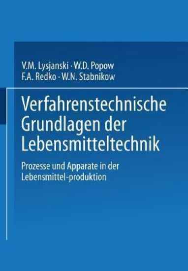 Verfahrenstechnische Grundlagen der Lebensmitteltechnik