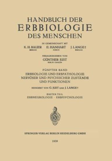 Erbbiologie und Erbpathologie Nervöser und Psychischer Zustände und Funktionen