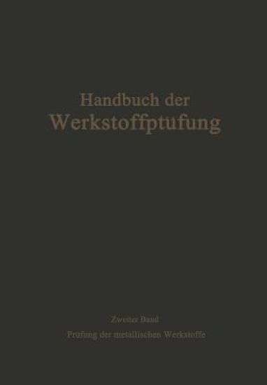 Die Prüfung der metallischen Werkstoffe