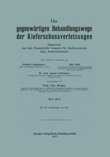 Die gegenwärtigen Behandlungswege der Kieferschussverletzungen