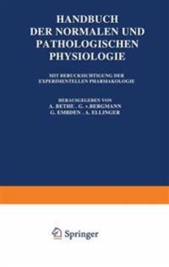 Handbuch der Normalen und Pathologischen Physiologie