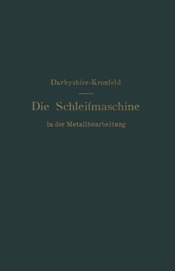 Die Schleifmaschine in der Metallbearbeitung