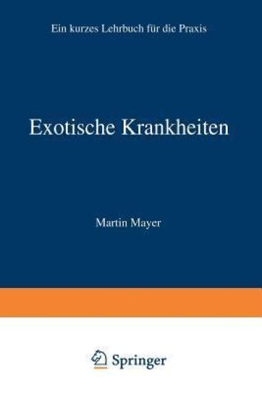 Exotische Krankheiten
