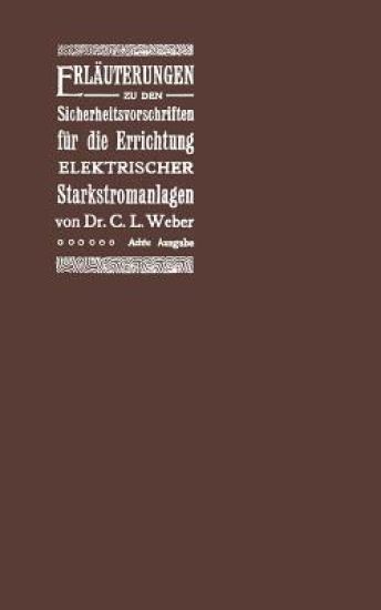 Erläuterungen zu den Sicherheitsvorschriften für die Errichtung elektrischer Starkstromanlagen einschliesslich der elektrischen Bahnanlagen