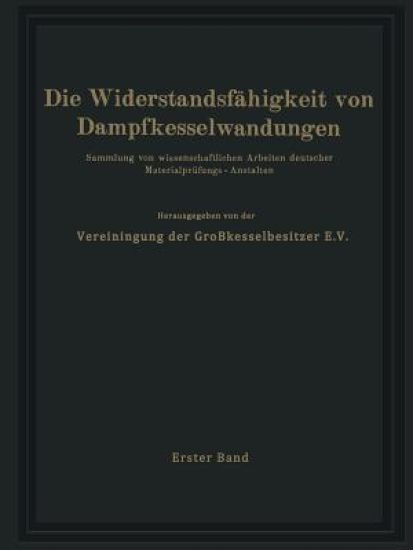 Die Widerstandsfähigkeit von Dampfkesselwandungen