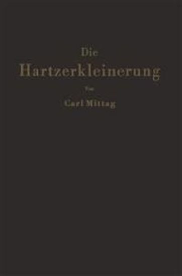 Die Hartzerkleinerung