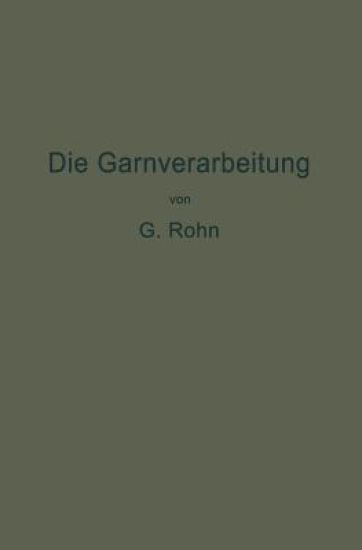 Die Garnverarbeitung