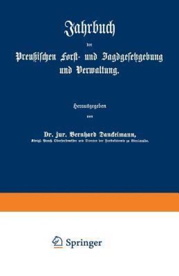 Jahrbuch der Preußischen Forst- und Jagdgesetzgebung und Verwaltung