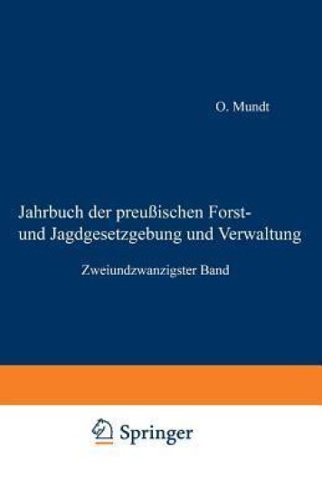 Jahrbuch der Preußischen Forst- und Jagdgesetzgebung und Verwaltung