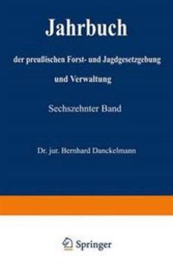 Jahrbuch der preußischen Forst- und Jagdgesetzgebung und Verwaltung