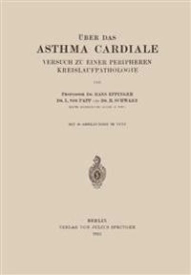 Über das Asthma Cardiale Versuch zu einer Peripheren Kreislaufpathologie