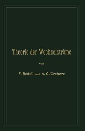 Theorie der Wechselströme in analytischer und graphischer Darstellung