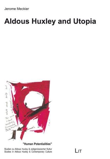 Aldous Huxley and Utopia