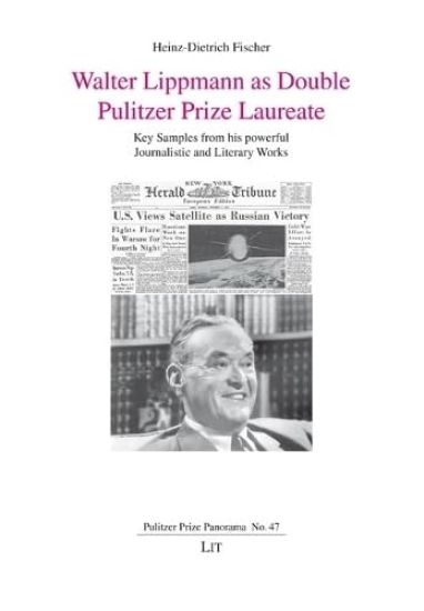 Walter Lippmann as Double Pulitzer Prize Laureate