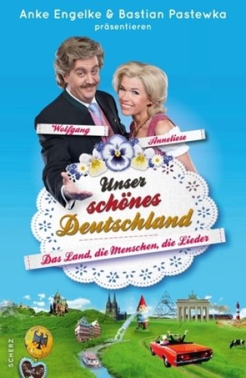 Unser schönes Deutschland präsentiert von Anke Engelke und Bastian Pastewka