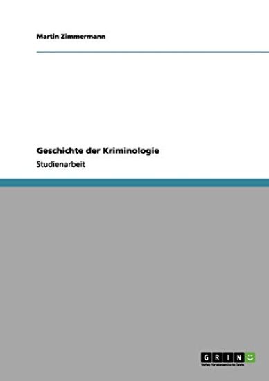 Geschichte der Kriminologie