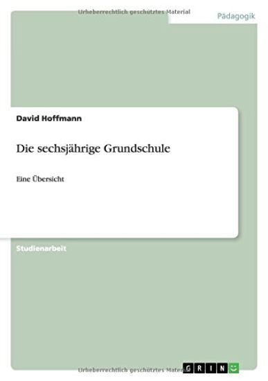 Die sechsjährige Grundschule