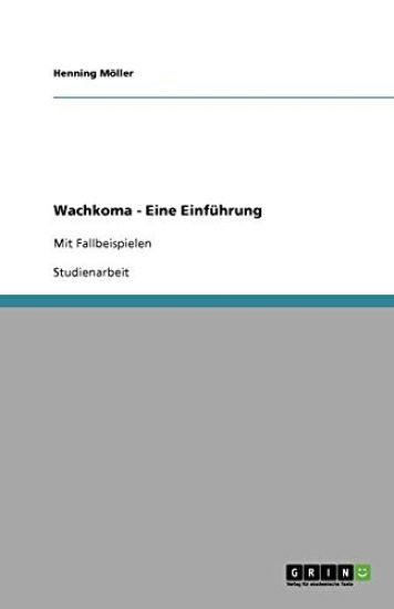 Wachkoma - Eine Einfuhrung