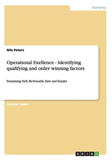 Operational Exellence - Identifying qualifying and order winning factors