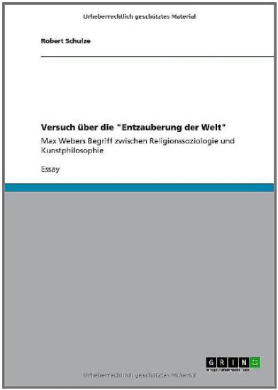 Versuch über die "Entzauberung der Welt"