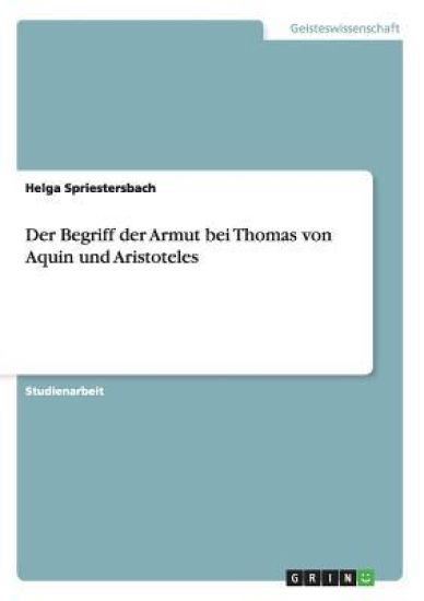Der Begriff der Armut bei Thomas von Aquin und Aristoteles