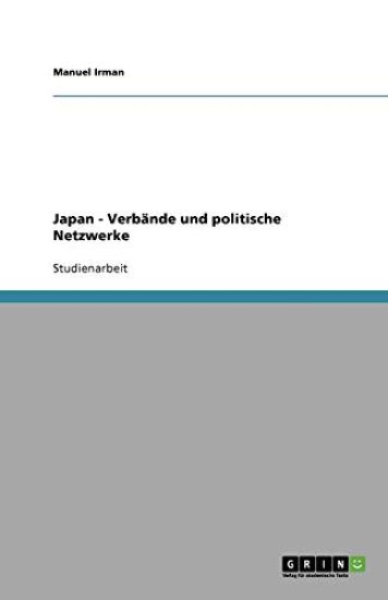 Japan - Verbande und politische Netzwerke