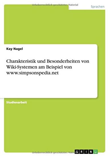 Charakteristik und Besonderheiten von Wiki-Systemen am Beispiel von www.simpsonspedia.net
