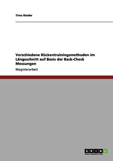 Verschiedene Rückentrainingsmethoden im Längsschnitt auf Basis der Back-Check Messungen