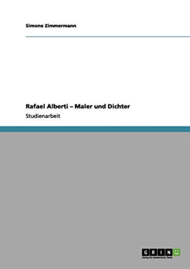 Rafael Alberti - Maler und Dichter
