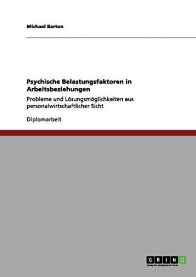 Psychische Belastungsfaktoren in Arbeitsbeziehungen