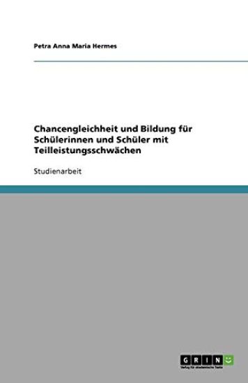 Chancengleichheit und Bildung fur Schulerinnen und Schuler mit Teilleistungsschwachen