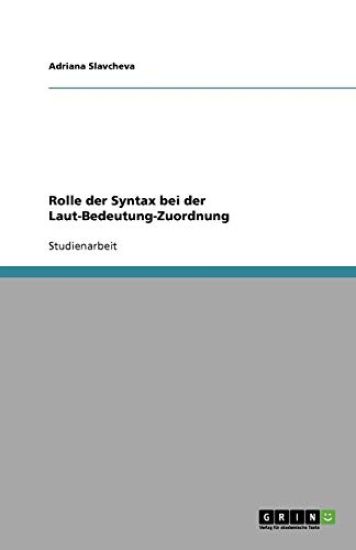 Rolle Der Syntax Bei Der Laut-Bedeutung-Zuordnung
