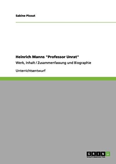 Heinrich Manns "Professor Unrat"