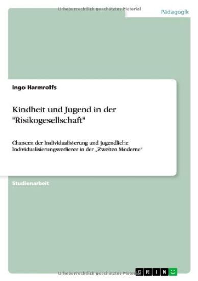 Kindheit und Jugend in der "Risikogesellschaft"