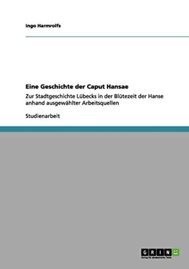 Eine Geschichte Der Caput Hansae