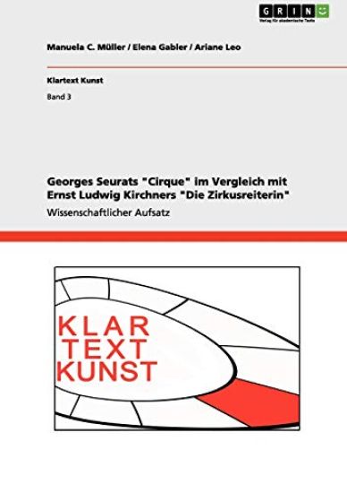 Georges Seurats "Cirque" im Vergleich mit Ernst Ludwig Kirchners "Die Zirkusreiterin"