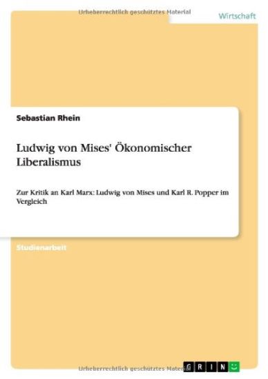 Ludwig von Mises' Ökonomischer Liberalismus