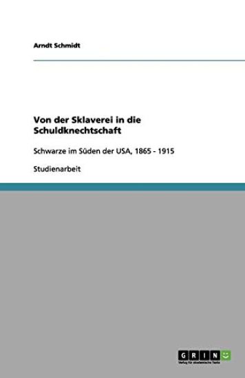 Von Der Sklaverei in Die Schuldknechtschaft