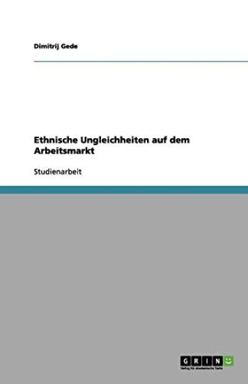 Ethnische Ungleichheiten Auf Dem Arbeitsmarkt