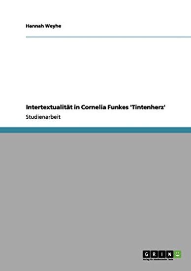 Intertextualität in Cornelia Funkes 'Tintenherz'