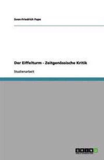 Der Eiffelturm - Zeitgenössische Kritik